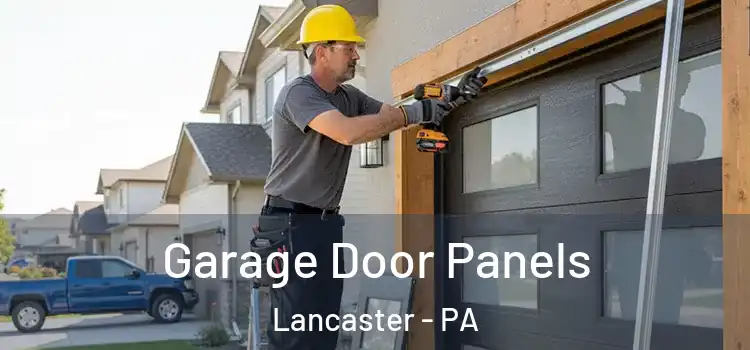  Garage Door Panels Lancaster - PA