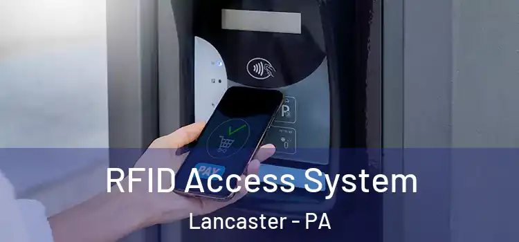 RFID Access System Lancaster - PA